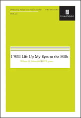 I Will Lift Up My Eyes to the Hills SATB choral sheet music cover